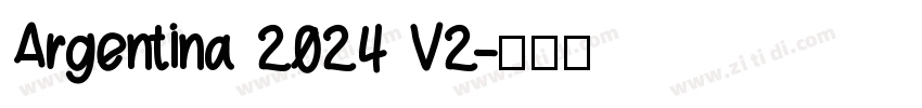 Argentina 2024 V2字体转换